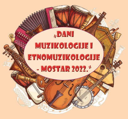 Dani muzikologije i etnomuzikologije Mostar 2022